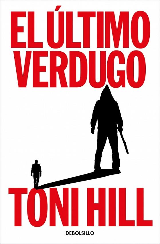ÚLTIMO VERDUGO, EL (TRILOGÍA DEL VERDUGO 1) | 9788466376792 | HILL, TONI | Cooperativa Cultural Rocaguinarda