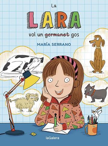 LARA VOL UN GOS, LA  | 9788424672706 | SERRANO, MARÍA | Cooperativa Cultural Rocaguinarda
