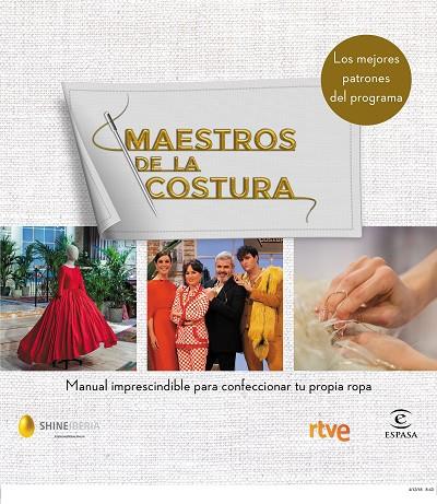 MAESTROS DE LA COSTURA. MANUAL IMPRESCINDIBLE PARA CONFECCIONAR TU PROPIA ROPA | 9788467054187 | SHINE/RTVE | Cooperativa Cultural Rocaguinarda