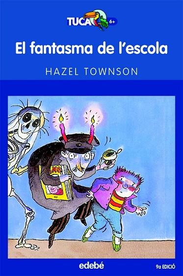 EL FANTASMA DE L'ESCOLA | 9788423677191 | TOWSON, HAZEL NACIONALIDAD: BRITÁNICA | Cooperativa Cultural Rocaguinarda