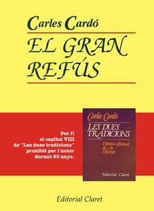 GRAN REFUS, EL | 9788472639331 | CARDO, CARLES | Cooperativa Cultural Rocaguinarda