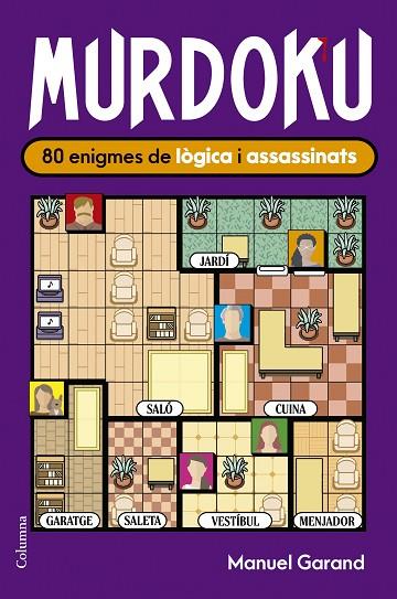 MURDOKU: 80 ENIGMES DE LÒGICA I ASSASSINATS | 9788466435420 | GARAND, MANUEL | Cooperativa Cultural Rocaguinarda