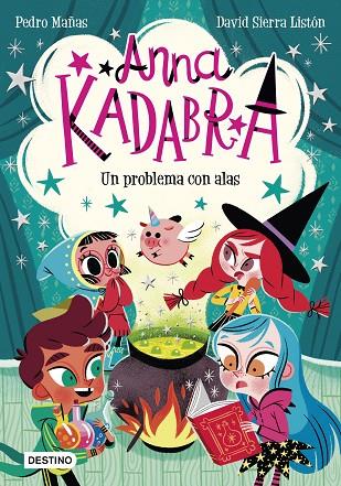 ANNA KADABRA 2. UN PROBLEMA CON ALAS | 9788408223245 | MAÑAS, PEDRO/SIERRA LISTÓN, DAVID | Cooperativa Cultural Rocaguinarda