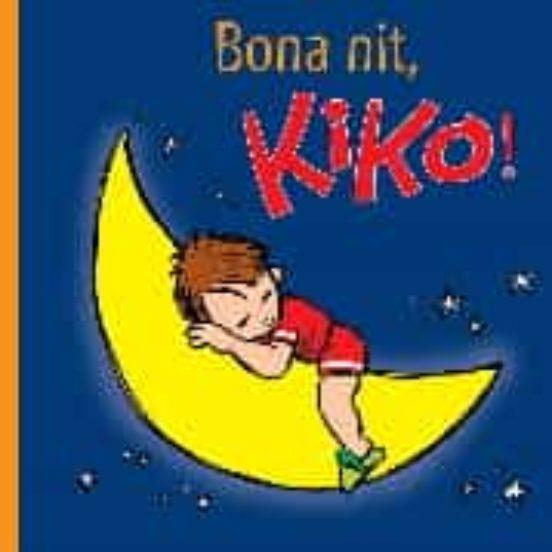 BONA NIT, KIKO! | 9788412412048 | LEMAN, SALVA | Cooperativa Cultural Rocaguinarda