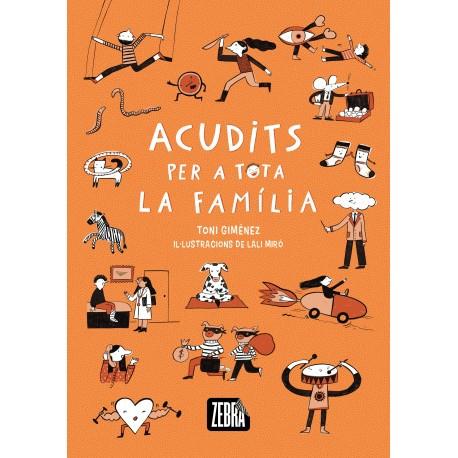 ACUDITS PER A TOTA LA FAMÍLIA | 9791387847319 | GIMÉNEZ, TONI | Cooperativa Cultural Rocaguinarda