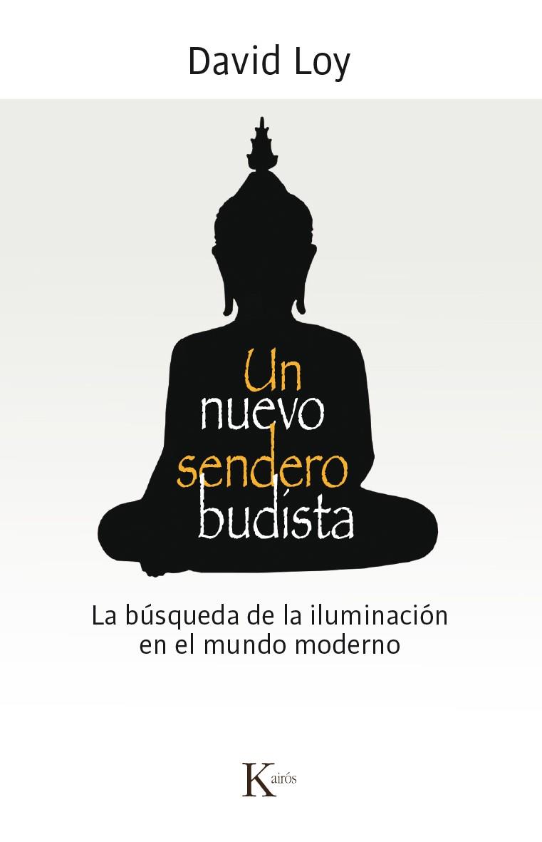 NUEVO SENDERO BUDISTA, UN | 9788499884851 | LOY, DAVID | Cooperativa Cultural Rocaguinarda