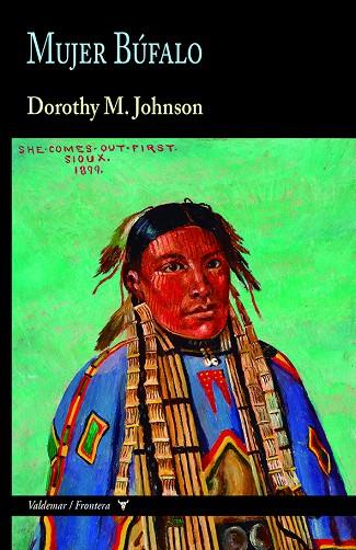 MUJER BÚFALO | 9788477029465 | JOHNSON, DOROTHY M. | Cooperativa Cultural Rocaguinarda