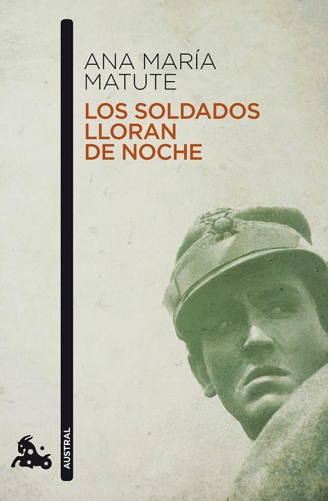 SOLDADOS LLORAN DE NOCHE, LOS | 9788423343621 | ANA MARÍA MATUTE | Cooperativa Cultural Rocaguinarda