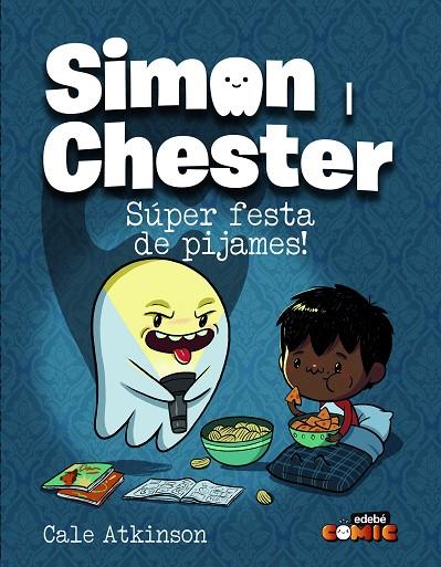 SIMON I CHESTER: SÚPER FESTA DE PIJAMES! | 9788468370569 | ATKINSON, CALE | Cooperativa Cultural Rocaguinarda