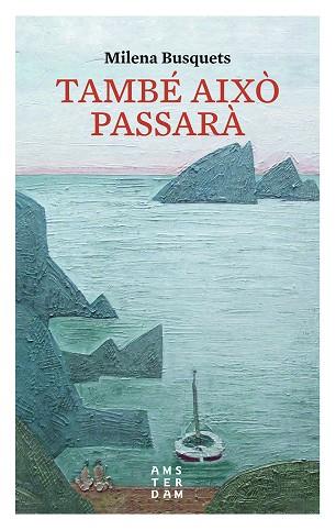 TAMBÉ AIXÒ PASSARÀ | 9788416743315 | BUSQUETS I TUSQUETS, MILENA | Cooperativa Cultural Rocaguinarda
