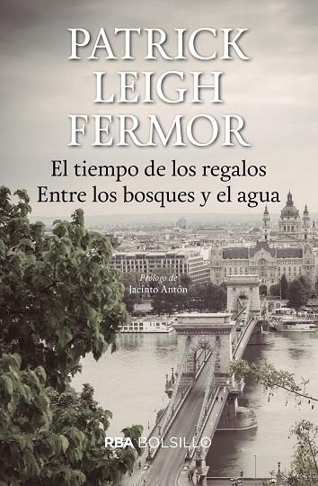 EL TIEMPO DE LOS REGALOS (BOLSILLO) | 9788492966936 | LEIGH FERMOR, PATRICK | Cooperativa Cultural Rocaguinarda
