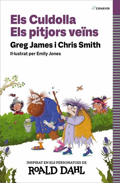 CULDOLLA. ELS PITJORS VEÏNS, ELS | 9788419688583 | SMITH, CHRIS/JAMES, GREG/DAHL, ROALD | Cooperativa Cultural Rocaguinarda