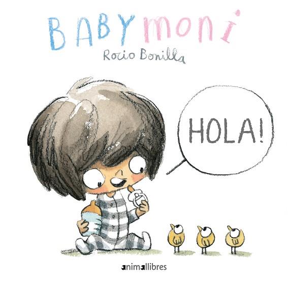 BABYMONI. HOLA! | 9788417599973 | BONILLA RAYA, ROCIO | Cooperativa Cultural Rocaguinarda