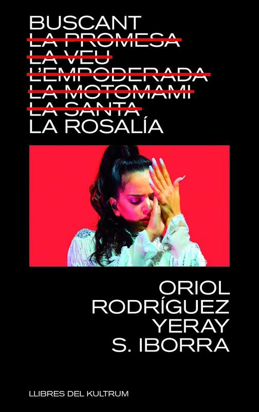 BUSCANT LA ROSALÍA | 9788418404740 | S IBORRA, YERAY/RODRÍGUEZ, ORIOL | Cooperativa Cultural Rocaguinarda