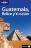 GUATEMALA, BELICE Y YUCATAN (2005/03) | 9788408056157 | Cooperativa Cultural Rocaguinarda