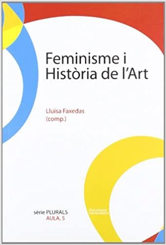 FEMINISME I HISTÒRIA DE L'ART | 9788492707270 | Cooperativa Cultural Rocaguinarda