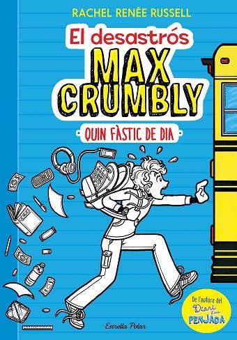 DESASTRÓS MAX CRUMBLY, EL. QUIN FÀSTIC DE DIA | 9788491371861 | RACHEL RENÉE RUSSELL | Cooperativa Cultural Rocaguinarda