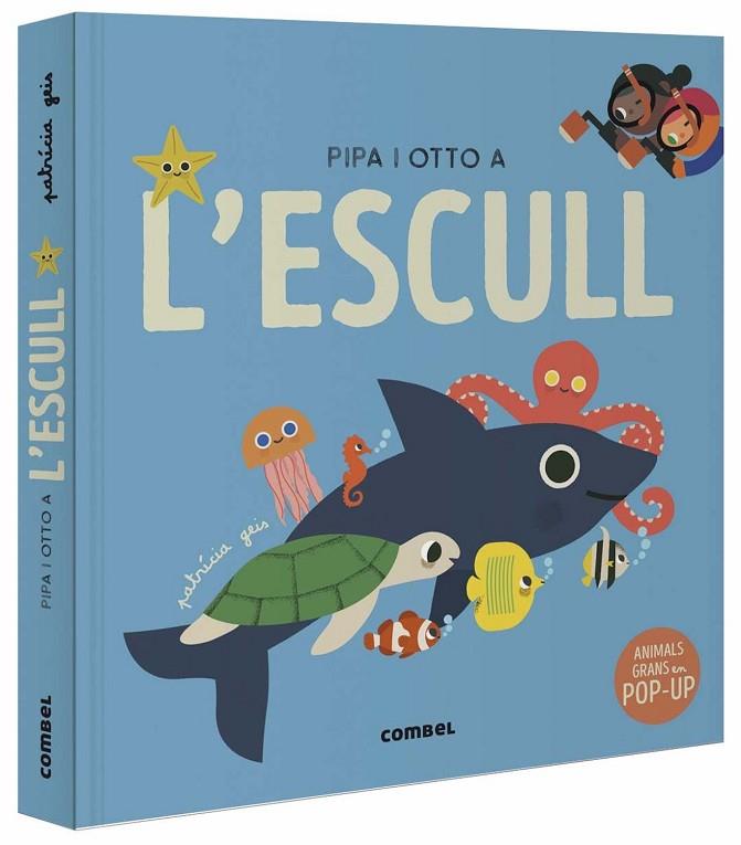 PIPA I OTTO A L'ESCULL | 9788491019084 | GEIS CONTI, PATRICIA | Cooperativa Cultural Rocaguinarda