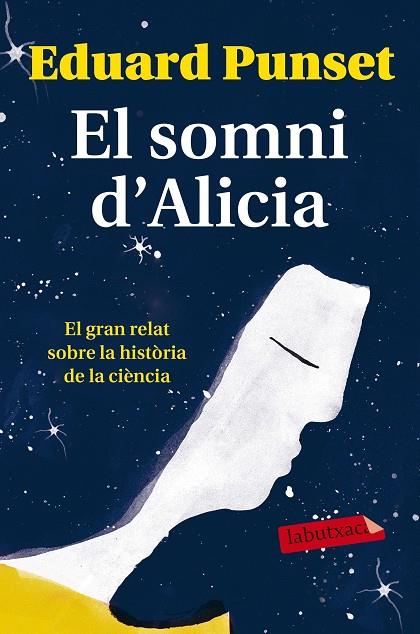 SOMNI D'ALICIA, EL | 9788499309620 | PUNSET, EDUARDO | Cooperativa Cultural Rocaguinarda