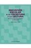 INICIACION ESCOLAR A LA ESCRITURA Y LA LECTURA | 9788436814965 | SUAREZ YAÑEZ, ANDRES | Cooperativa Cultural Rocaguinarda