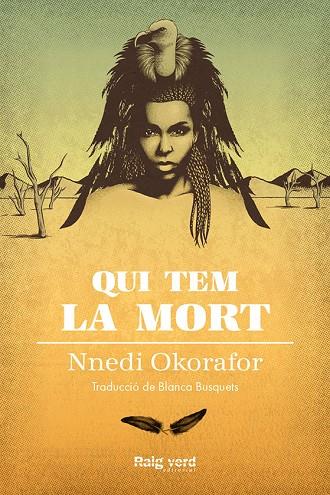 QUI TEM LA MORT | 9788417925000 | OKORAFOR, NNEDI | Cooperativa Cultural Rocaguinarda