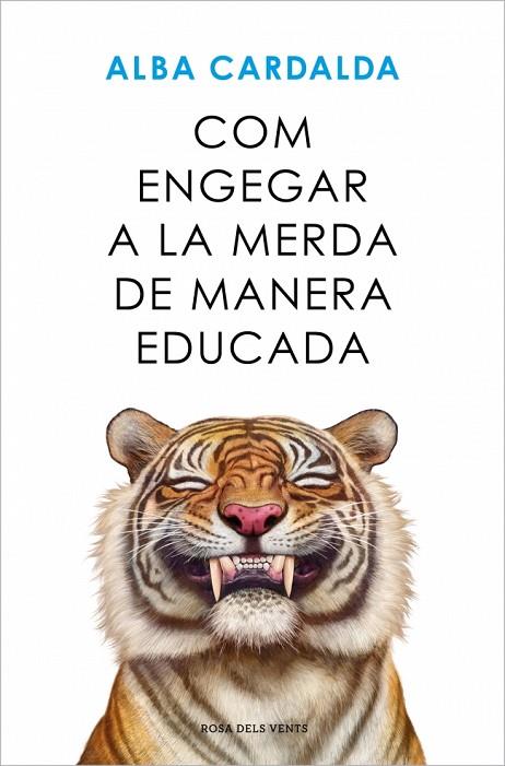 COM ENGEGAR A LA MERDA DE MANERA EDUCADA | 9788419756770 | CARDALDA, ALBA | Cooperativa Cultural Rocaguinarda