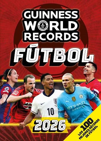 GUINNESS WORLD RECORDS 2026. FÚTBOL | 9788408307075 | GUINNESS WORLD RECORDS | Cooperativa Cultural Rocaguinarda