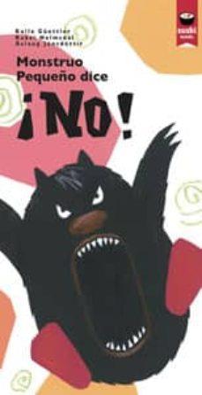 MONSTRUO PEQUEÑO DICE NO | 9788415920250 | Cooperativa Cultural Rocaguinarda