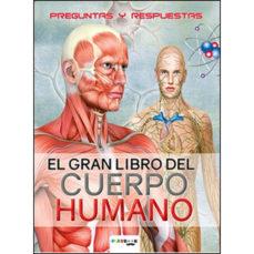 GRAN LIBRO DEL CUERPO HUMANO, EL  | 9788417076801 | EQUIPO EDITORIAL | Cooperativa Cultural Rocaguinarda