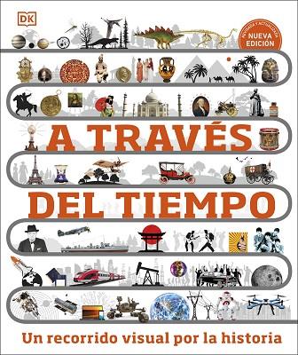 A TRAVÉS DEL TIEMPO | 9780241642986 | DK | Cooperativa Cultural Rocaguinarda