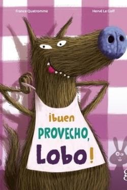 BUEN PROVECHO LOBO | 9788412504699 | QUATROMME, FRANCE; LE GOFF, HERVÉ | Cooperativa Cultural Rocaguinarda