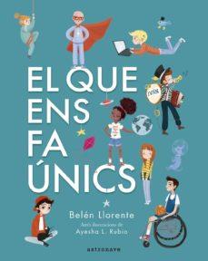 QUE ENS FA ÚNICS, EL | 9788467945560 | LLORENTE, BELÉN | Cooperativa Cultural Rocaguinarda