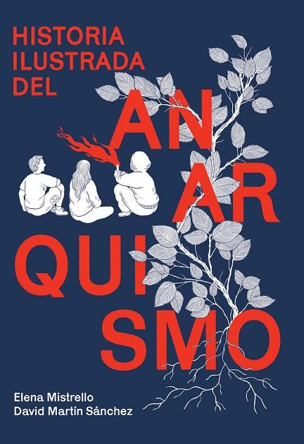 HISTORIA ILUSTRADA DEL ANARQUISMO | 9788410414020 | MARTIN, DAVID/MISTRELLO, ELENA | Cooperativa Cultural Rocaguinarda