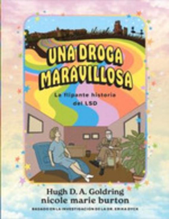 DROGA MILAGROSA, UN | 9788412612639 | GOLDRING, HUGH/BURTON, NICOLE | Cooperativa Cultural Rocaguinarda
