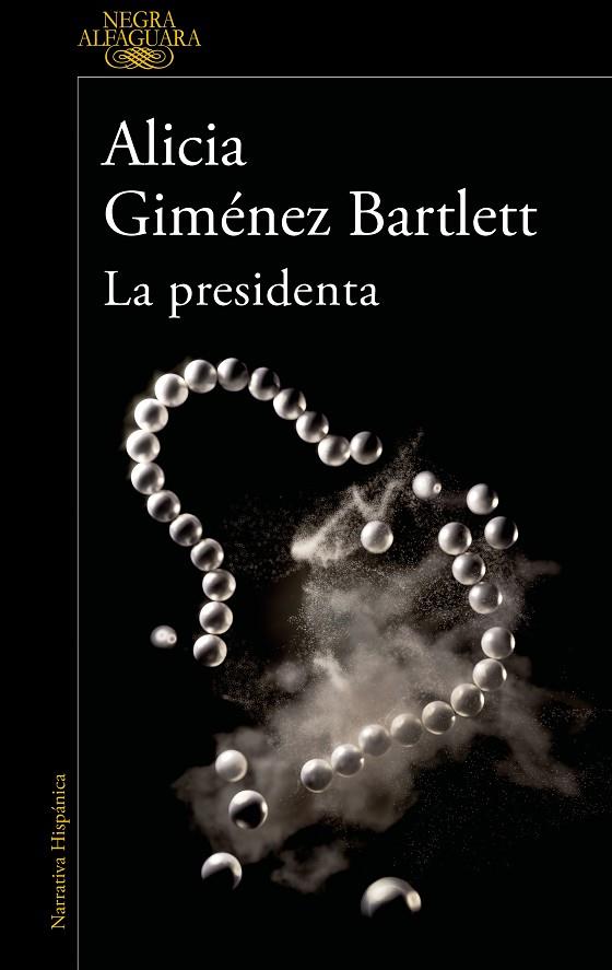 PRESIDENTA, LA | 9788420461182 | GIMÉNEZ BARTLETT, ALICIA | Cooperativa Cultural Rocaguinarda