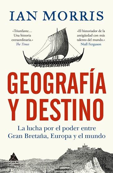 GEOGRAFÍA Y DESTINO | 9788419703712 | MORRIS, IAN | Cooperativa Cultural Rocaguinarda