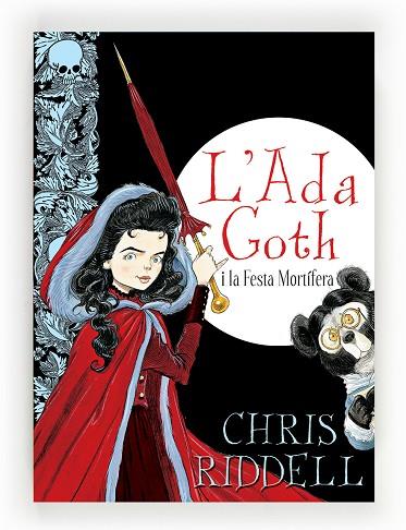 ADA GOTH I LA FESTA MORTIFERA, L' | 9788466137416 | RIDDELL, CHRIS | Cooperativa Cultural Rocaguinarda
