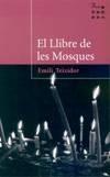 EL LLIBRE DE LES MOSQUES | 9788484371397 | EMILI TEIXIDOR | Cooperativa Cultural Rocaguinarda