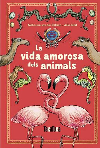 VIDA AMOROSA DELS ANIMALS, LA | 9788417383220 | VON DER GATHEN, KATHARINA | Cooperativa Cultural Rocaguinarda