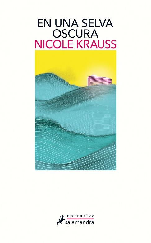 EN UNA SELVA OSCURA | 9788498388961 | KRAUSS, NICOLE | Cooperativa Cultural Rocaguinarda