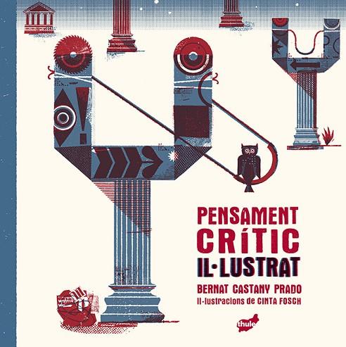 PENSAMENT CRÍTIC IL·LUSTRAT | 9788418702419 | CASTANY PRADO, BERNAT | Cooperativa Cultural Rocaguinarda