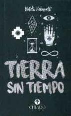 TIERRA SIN TIEMPO | 9789895194292 | Cooperativa Cultural Rocaguinarda