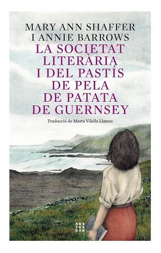 SOCIETAT LITERÀRIA I DEL PASTÍS DE PELA DE PATATA DE GUERNSEY, LA. ED 2023 | 9788417918873 | SHAFFER, MARY-ANN/BARROWS, ANNIE | Cooperativa Cultural Rocaguinarda