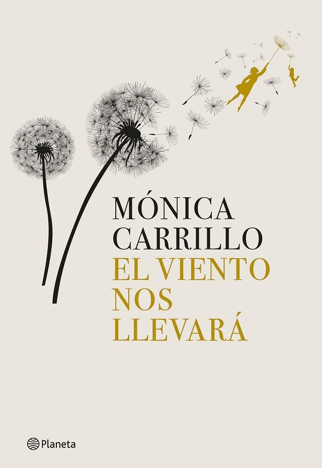 VIENTO NOS LLEVARÁ, EL | 9788408269274 | CARRILLO, MÓNICA | Cooperativa Cultural Rocaguinarda