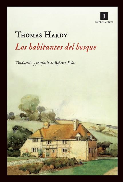 HABITANTES DEL BOSQUE, LOS  | 9788415130444 | HARDY, THOMAS | Cooperativa Cultural Rocaguinarda