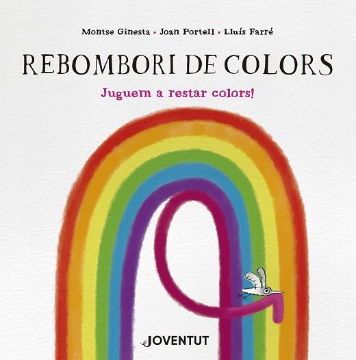 REBOMBORI DE COLORS | 9788426149299 | GINESTA, MONTSE/PORTELL, JOAN | Cooperativa Cultural Rocaguinarda