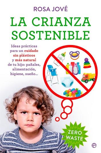CRIANZA SOSTENIBLE, LA | 9788413843605 | JOVÉ, ROSA | Cooperativa Cultural Rocaguinarda
