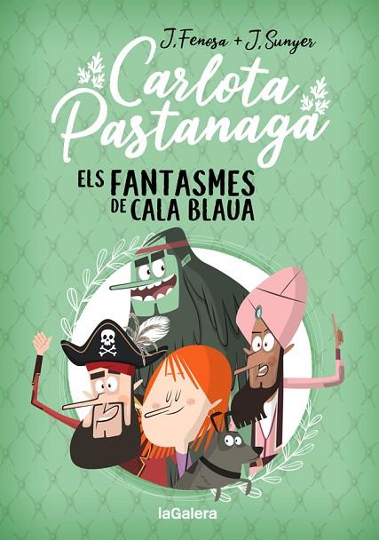 CARLOTA PASTANAGA 1. ELS FANTASMES DE CALA BLAUA | 9788424670795 | FENOSA, JORDI | Cooperativa Cultural Rocaguinarda