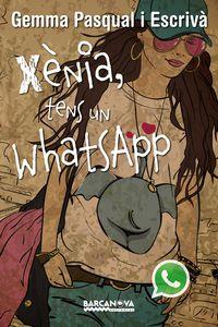 XÈNIA, TENS UN WHATSAPP | 9788448930820 | PASQUAL I ESCRIVÁ, GEMMA (1967-) | Cooperativa Cultural Rocaguinarda