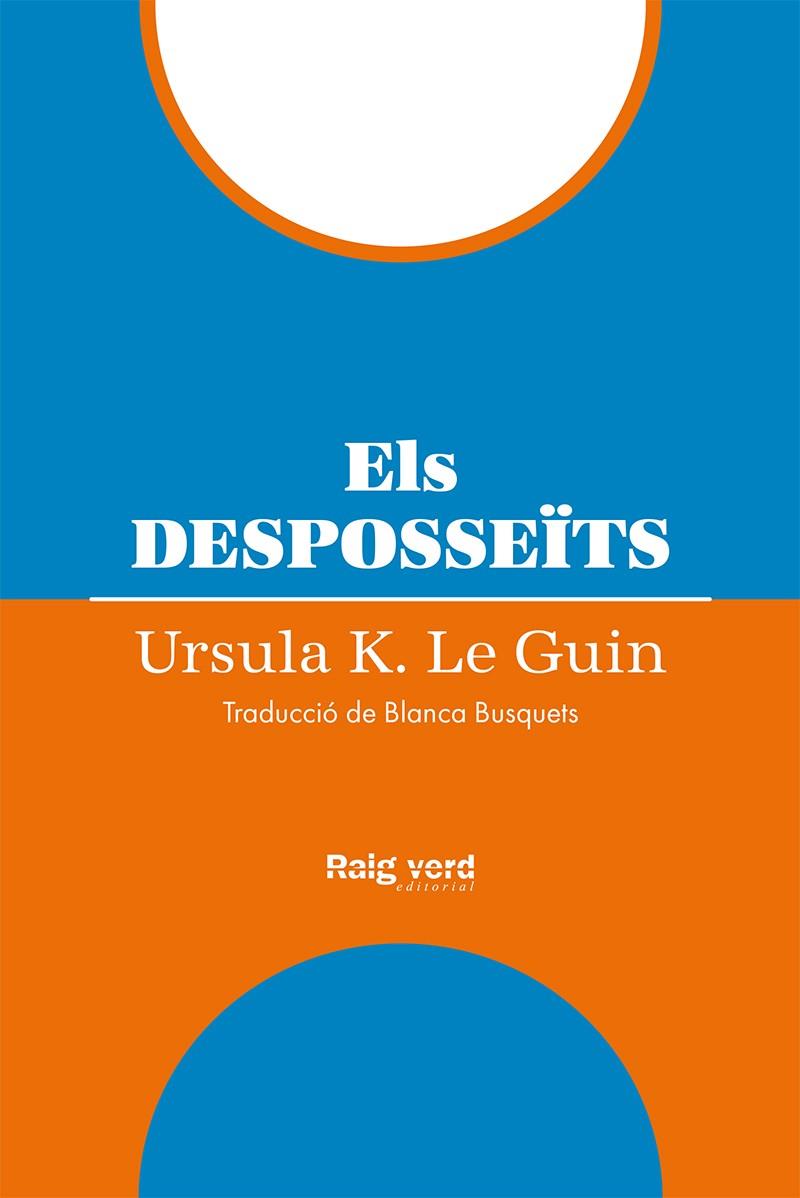 DESPOSSEÏTS, ELS  | 9788419206954 | LE GUIN, URSULA K. | Cooperativa Cultural Rocaguinarda